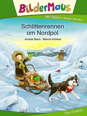 cover image of Bildermaus--Schlittenrennen am Nordpol